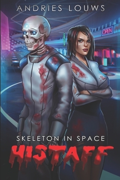 Histaff: A Sci-Fi LitRPG - Book #1 of the Skeleton in Space