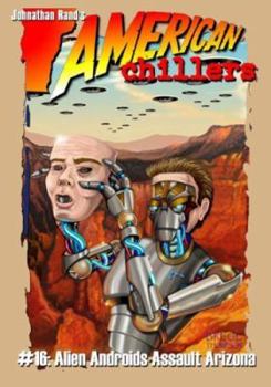 Paperback Alien Androids Assault Arizona (American Chillers) Book