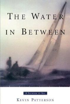 Hardcover The Water in Between: A Journey at Sea Book