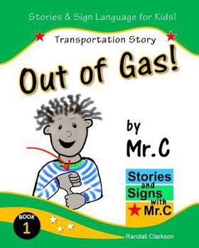 Paperback Stories and Signs with Mr.C (Out of Gas!) Book