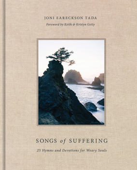 Hardcover Songs of Suffering: 25 Hymns and Devotions for Weary Souls Book