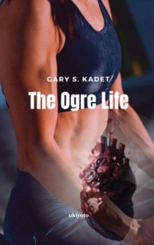 Hardcover The Ogre Life Book