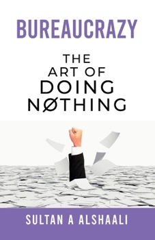 Paperback Bureaucrazy: The Art Of Doing Nothing Book