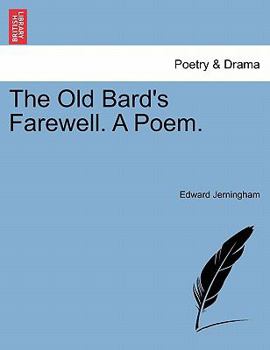 Paperback The Old Bard's Farewell. a Poem. Book