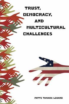 Paperback Trust, Democracy, and Multicultural Challenges Book