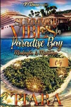 Paperback Summer Vibes in Paradise Bay: Mahayla and Montana Book
