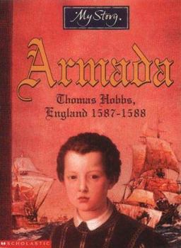 Armada: Thomas Hobbs, England, 1587-1588 - Book  of the My Story: Boys