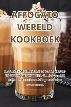 Paperback Affogato Wereld Kookboek [Dutch] Book