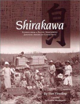 Paperback Shirakawa: Stories from a Pacific Northwest Japanese American Community Book