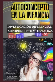 Paperback Autoconcepto En La Infancia: Investigación Diferencial - Autoconcepto Y Poder [Spanish] Book