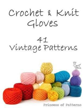 Paperback Crochet & Knit Gloves: 41 Vintage Patterns Book