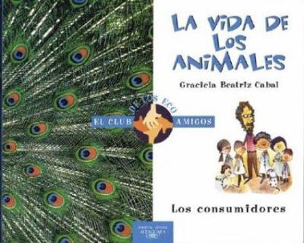 Paperback La Vida de Los Animales (Spanish Edition) [Spanish] Book