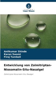 Paperback Entwicklung von Zolmitriptan-Niosomalin-Situ-Nasalgel [German] Book