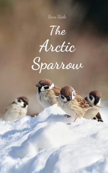 Paperback The Arctic Sparrow Book