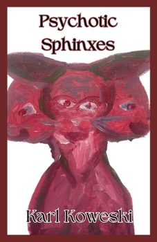 Paperback Psychotic Sphinxes Book