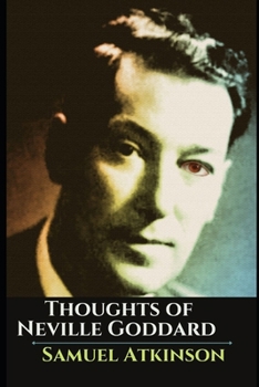 Paperback Thoughts of Neville Goddard: Lectures and Expository Techniques Book