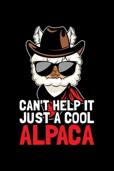 Paperback Can't Help It Just A Cool Alpaca: Lined A5 Notebook for Alpaca Book