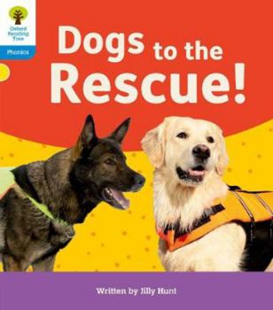 Paperback Oxford Reading Tree: Floppy's Phonics Decoding Practice: Oxford Level 3: Dogs to the Rescue! Book