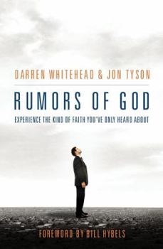 Paperback Rumors of God: Experience the Kind of Faith You´ve Only Heard about Book