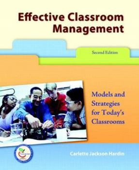 Paperback Effective Classroom Management: Models for Strategies for Today's Classrooms Book