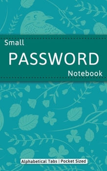 Paperback Small Password Notebook: Internet Password Logbook With Alphabetical Tabs Book