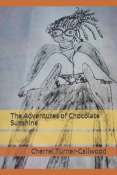 Paperback The Adventures of Chocolate Sunshine Book