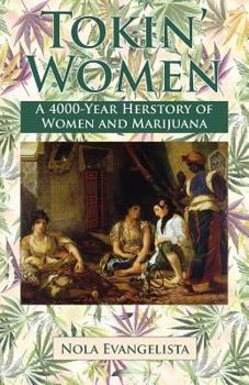 Paperback TOKIN' WOMEN A 4,000-Year Herstory Book