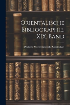 Paperback Orientalische Bibliographie, XIX. Band [German] Book