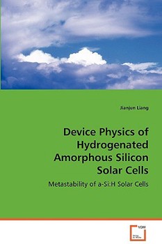 Paperback Device Physics of Hydrogenated Amorphous Silicon Solar Cells Book