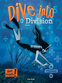 Paperback Dive Into Division: Estimation and Partial Quotients Book