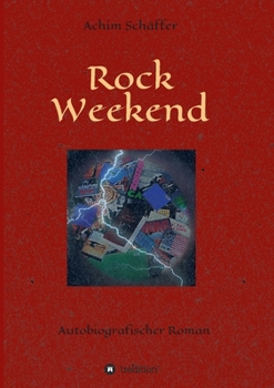 Paperback Rock Weekend: Autobiografischer Roman [German] Book