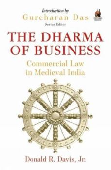Paperback The Dharma of Business: Commercial Law in Medieval India Book