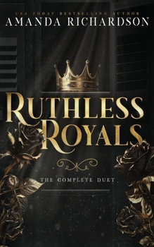 Ruthless Royals: The Completed Duet B09KNGBJ81 Book Cover