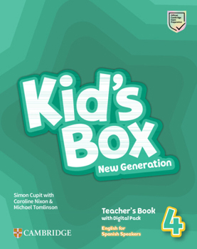 Kid's Box New Generation Level 4 Teacher's Book with Digital Pack English for Spanish Speakers