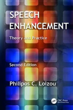 Paperback Speech Enhancement: Theory and Practice, Second Edition Book