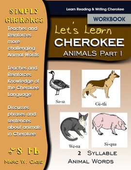 Paperback Let's Learn Cherokee: Animals Part 1: Two Syllable Cherokee Animal Words Book