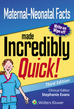Spiral-bound Maternal-Neonatal Facts Made Incredibly Quick Book