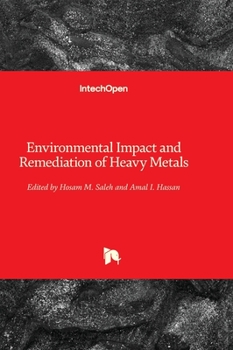 Hardcover Environmental Impact and Remediation of Heavy Metals Book
