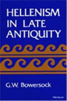 Paperback Hellenism in Late Antiquity Book