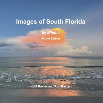 Paperback Images of South Florida: by iPhone Book