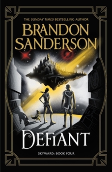 Defiant: The Fourth Skyward Novel
