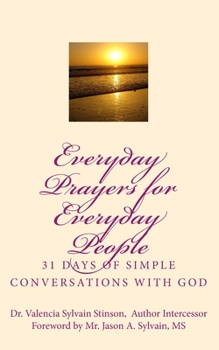 Paperback Everyday Prayers for Everyday People: 31 Days of Simple Conversations with God Book