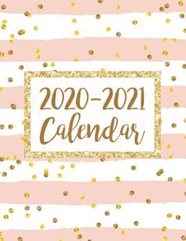 2020-2021 Calendar: 2 Year Jan 2020 - Dec 2021 Daily Weekly Monthly Calendar Planner For To Do List Academic Schedule Agenda Logbook Or Student & ... Gold Dot (2020 Planner Weekly and Monthly)