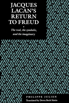 Hardcover Jacques Lacan's Return to Freud: The Real, the Symbolic, and the Imaginary Book