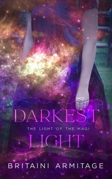 Darkest Light - Book #1 of the Light of the Magi