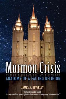 Paperback Mormon Crises: Anatomy of a Failing Religion Book