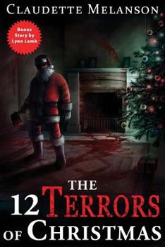 Paperback The 12 Terrors of Christmas: A Christmas Horror Anthology Book