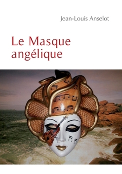 Paperback Le Masque angélique [French] Book
