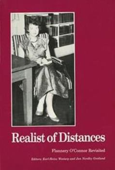 Paperback Realist of Distances: Flannery O Connor Revisited Book