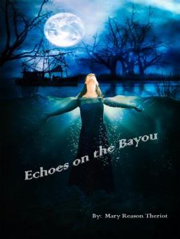 Paperback Echoes on the Bayou Book